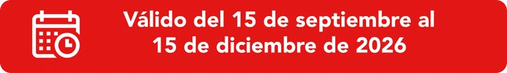 Válida del 15 de septiembre al 15 de diciembre de 2026.